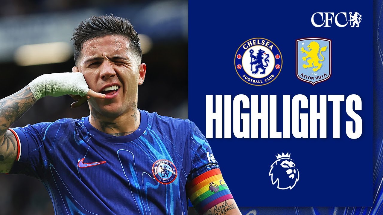 chelsea 3 0 aston villa | meilleurs moments | premier league 24/25