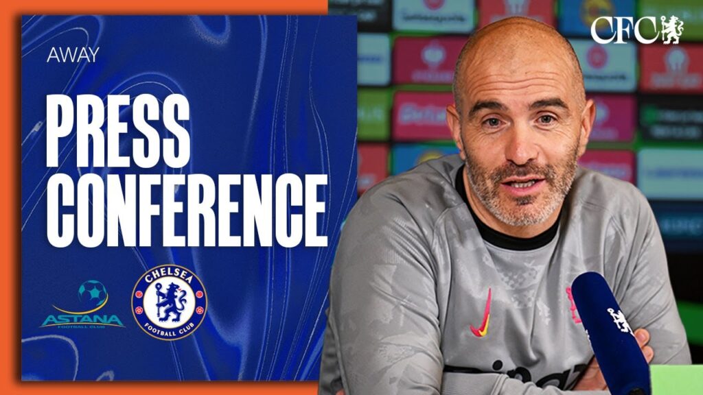 conférence de presse maresca | astana vs chelsea | avant match | 11/12/24 | chelsea fc