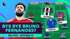 doit on vendre bruno fernandes ? | podcast fpl 2024/25