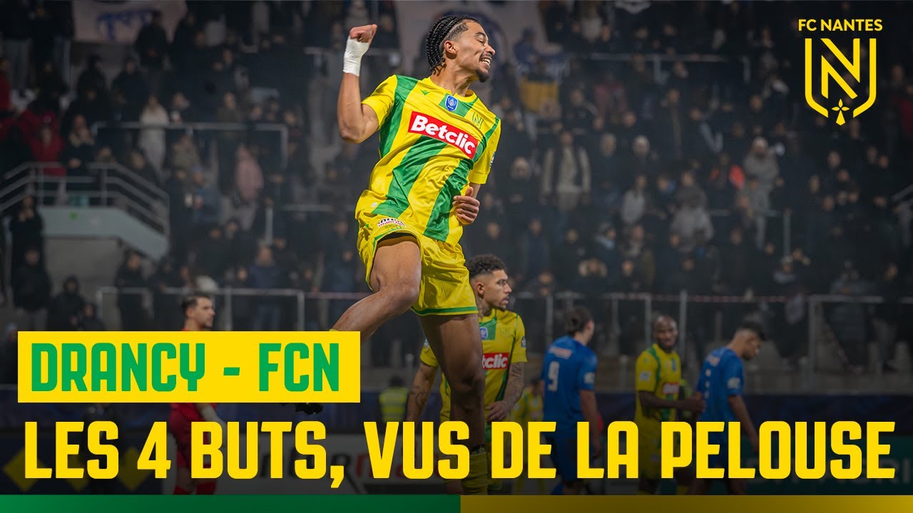 ja drancy – fc nantes : les plus beaux buts filmés depuis la pelouse!