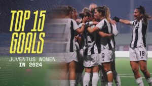 les 15 meilleurs buts de la juventus women en 2024 | girelli, cantore & plus!