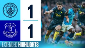 résumé complet | man city 1 1 everton | les toffees résistants tiennent city en échec