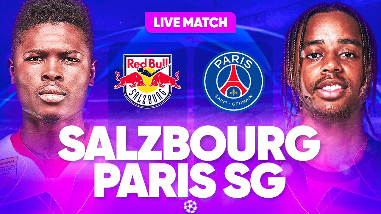 🔴🔵 salzbourg – psg en direct : allez paris ! 🚨 derniÈre opportunitÉ en ligue des champions ! ucl / ldc🔥