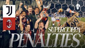 tirs au but épiques en 2016 | supercoupe d’italie : juventus contre ac milan