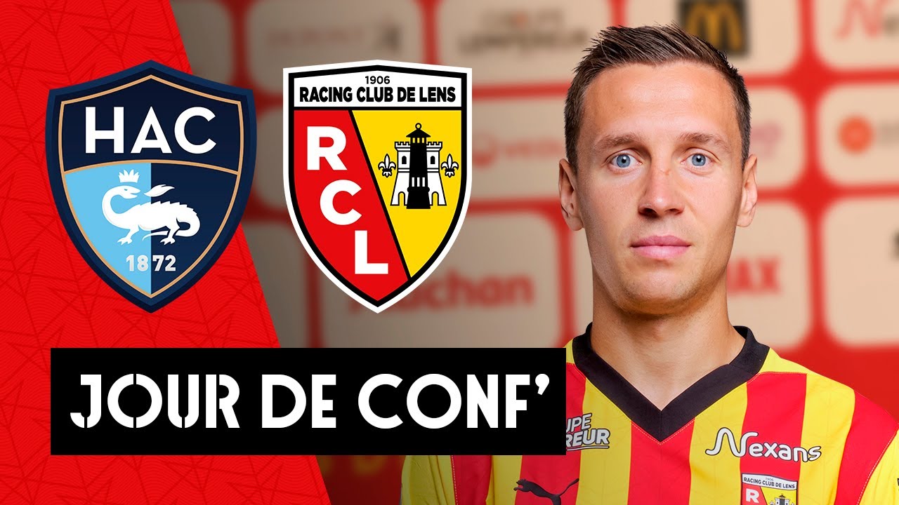 la rencontre explosive entre le havre ac et le rc lens: jour de conférence de presse!